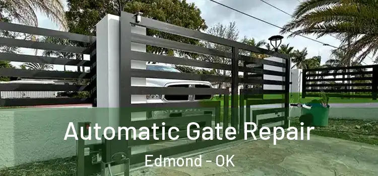Automatic Gate Repair Edmond - OK
