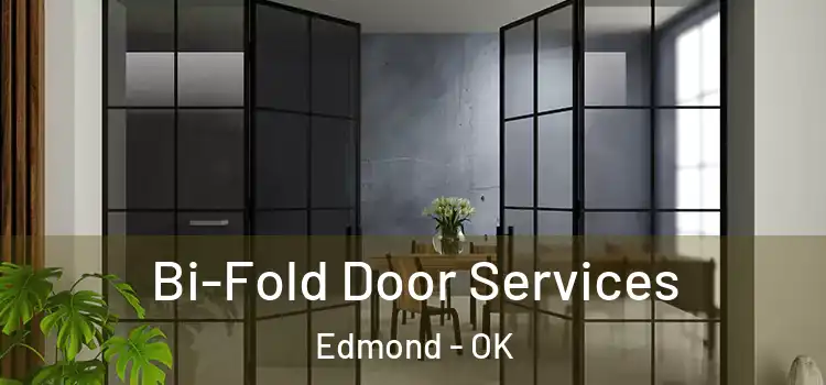 Bi-Fold Door Services Edmond - OK