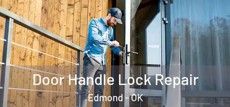 Door Handle Lock Repair Edmond - OK