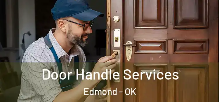 Door Handle Services Edmond - OK