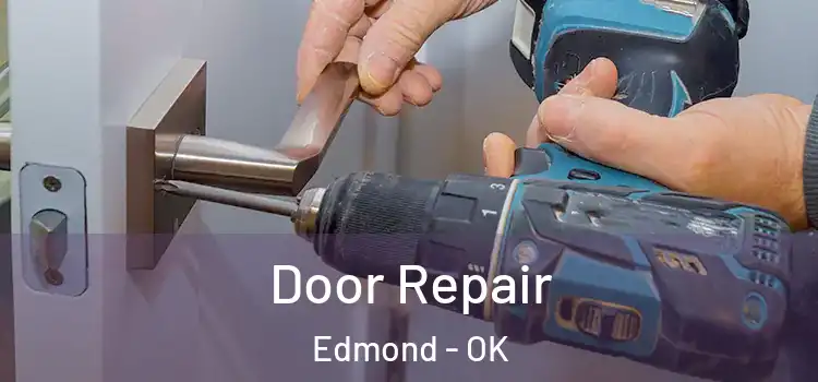 Door Repair Edmond - OK
