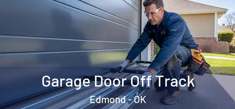  Garage Door Off Track Edmond - OK