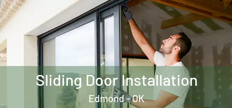  Sliding Door Installation Edmond - OK