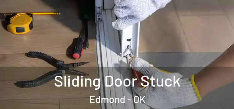  Sliding Door Stuck Edmond - OK