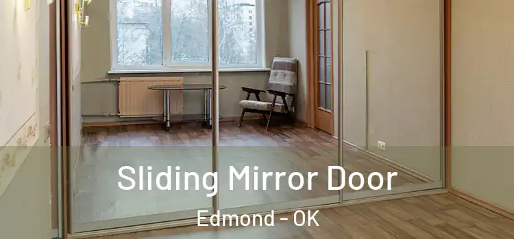  Sliding Mirror Door Edmond - OK
